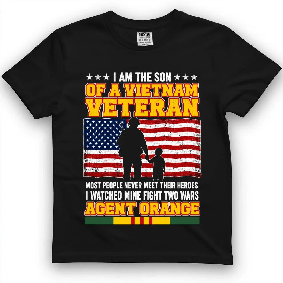 Son Of A Vietnam Veteran, I Watched Mine Fight Two Wars Tee by OLDMANVET