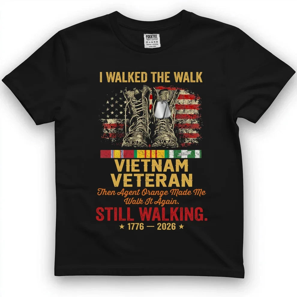 I Walked The Walk Vietnam Veteran Tee by OLDMANVET