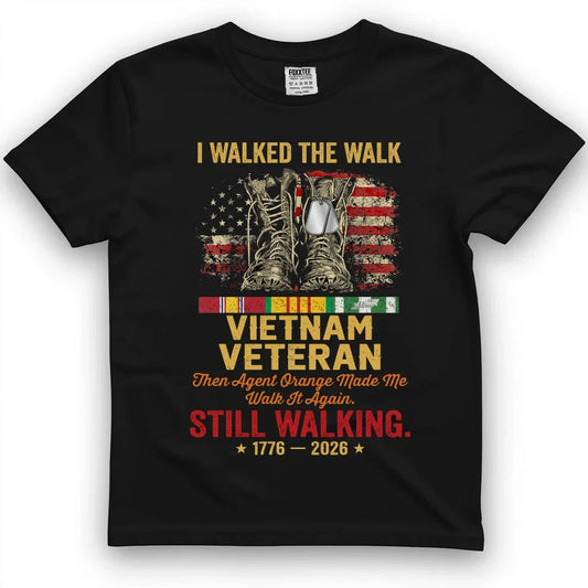 I Walked The Walk Vietnam Veteran Tee by OLDMANVET