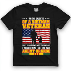 Daughter Of A Vietnam Veteran, I Watched Mine Fight Two Wars Tee