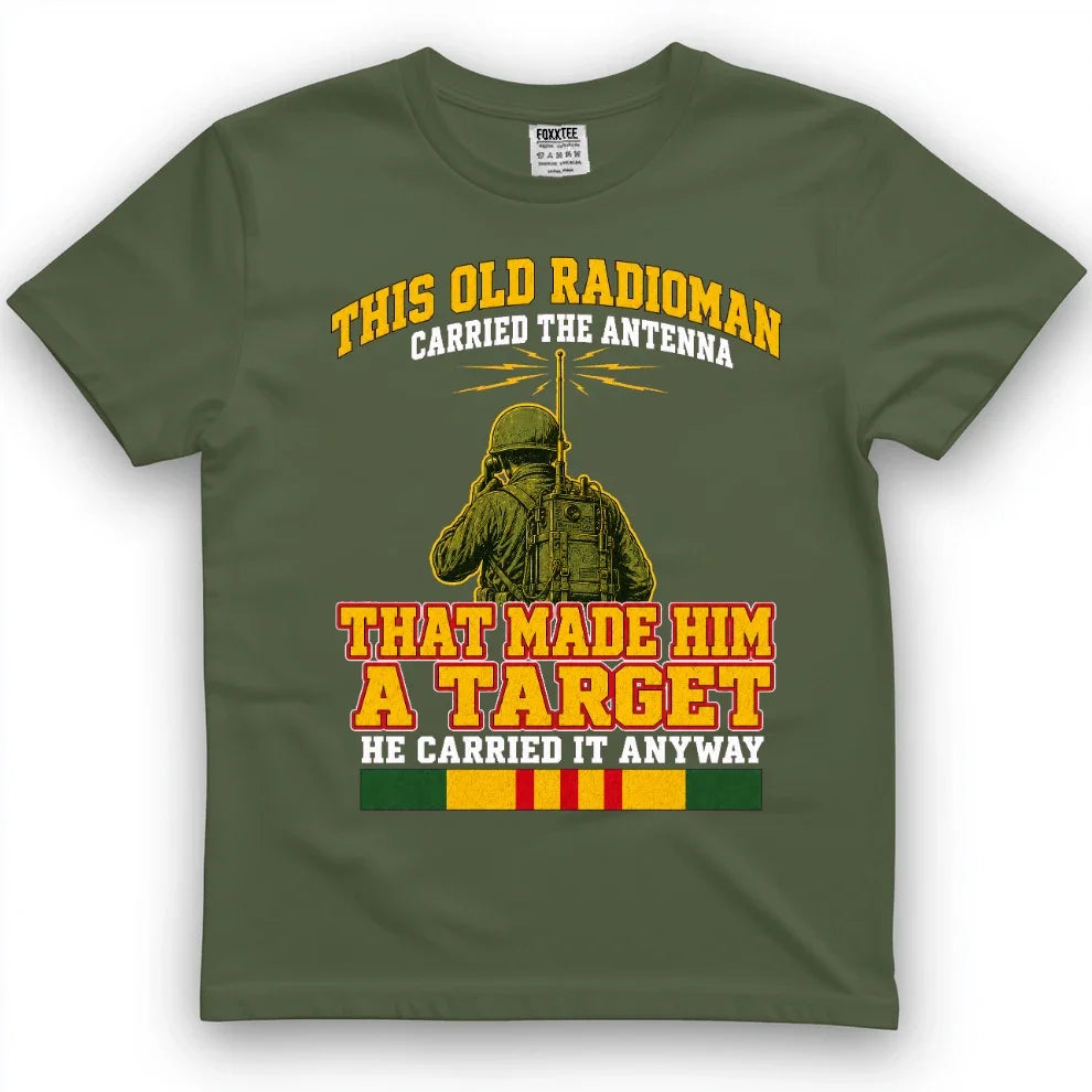 This Old Radioman Carried The Antenna That Made Him A Target Tee – view 4