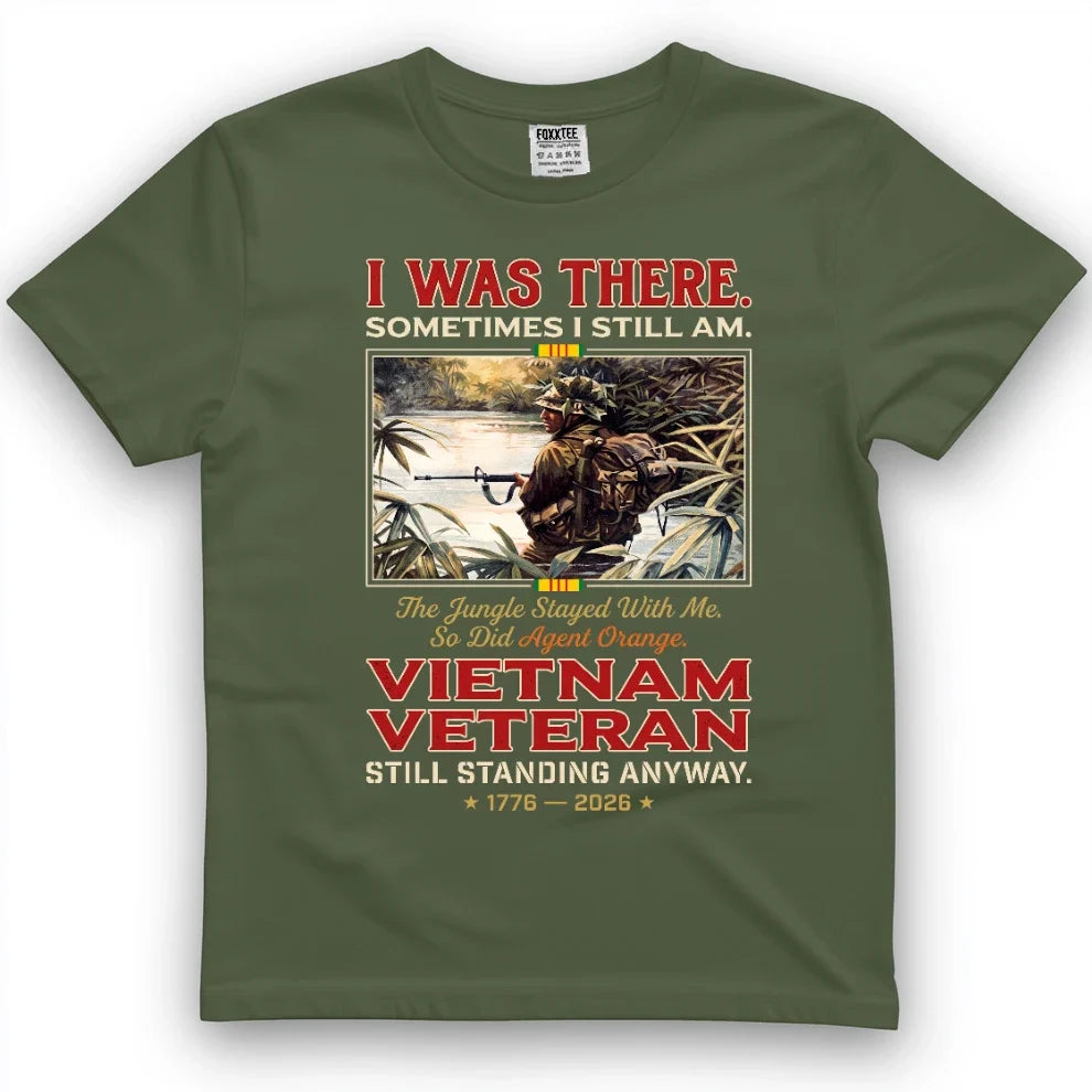 I Was There, Sometimes I Still Am Vietnam Veteran Tee – view 4