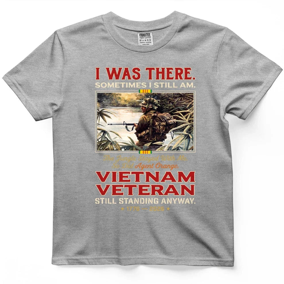 I Was There, Sometimes I Still Am Vietnam Veteran Tee – view 6