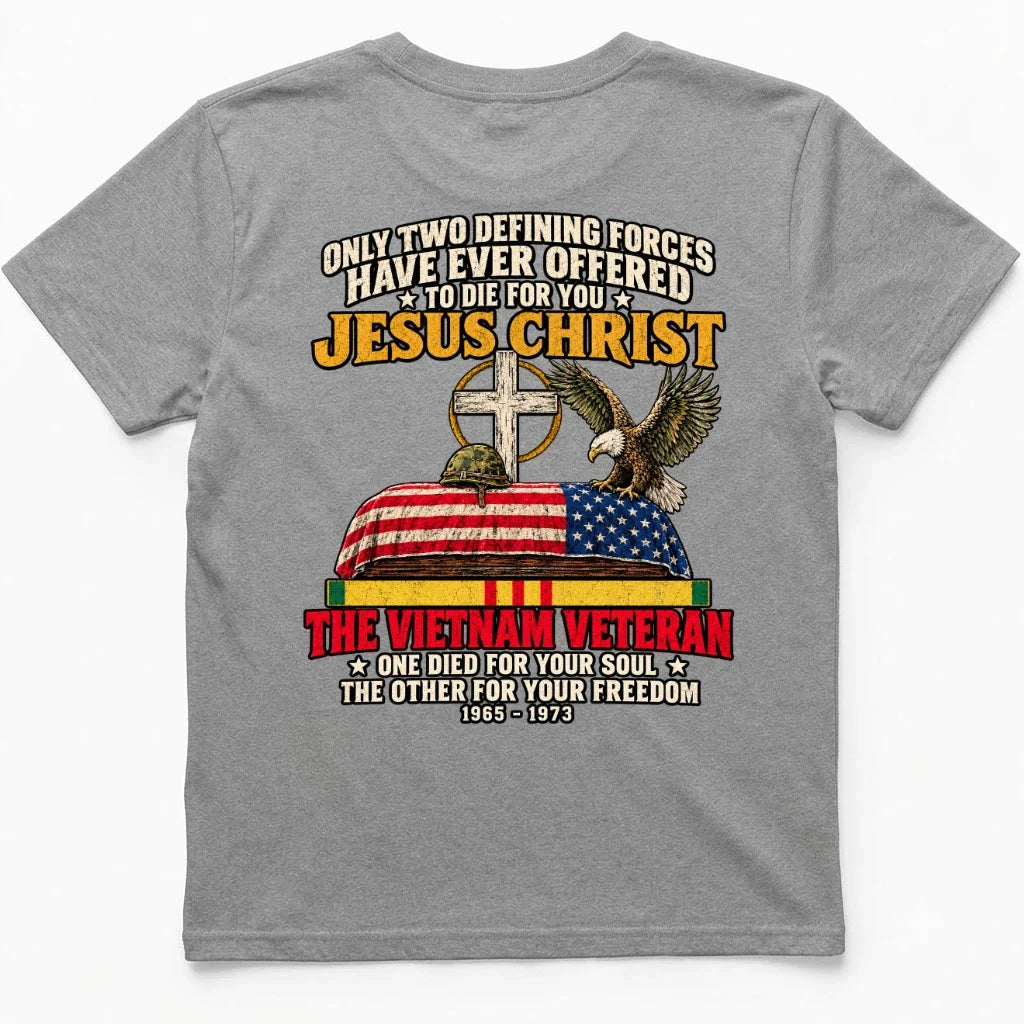 Only Two Defining Forces Offered To Die For You – Jesus & The Vietnam Veteran Tee – view 6