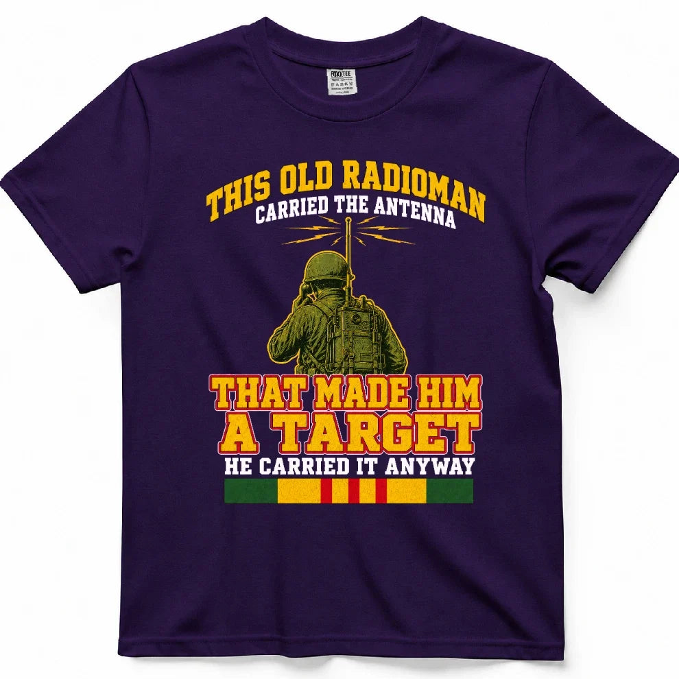 This Old Radioman Carried The Antenna That Made Him A Target Tee – view 7
