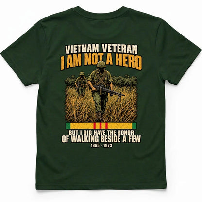I Am Not A Hero, But I Walked Beside A Few Vietnam Vet Tee – view 6
