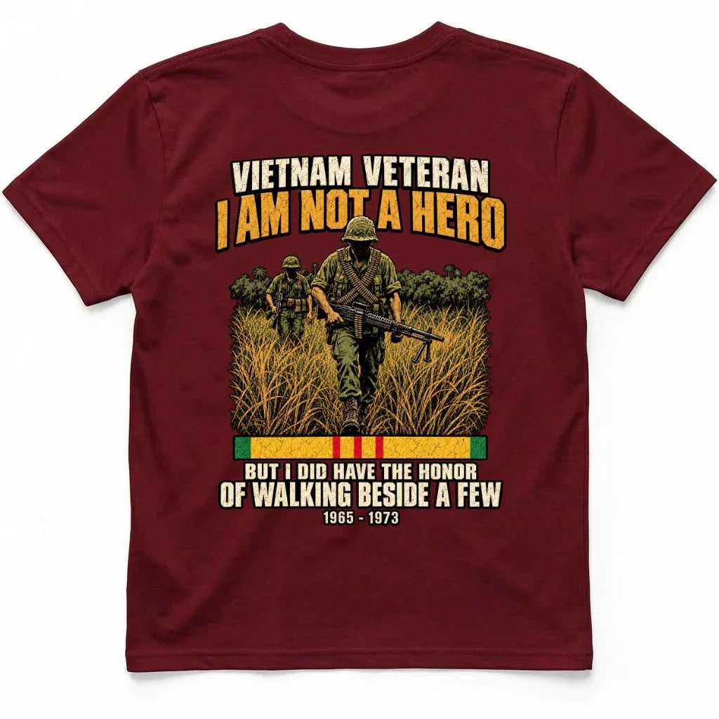 I Am Not A Hero, But I Walked Beside A Few Vietnam Vet Tee – view 4