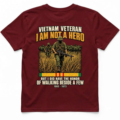 I Am Not A Hero, But I Walked Beside A Few Vietnam Vet Tee – view 4