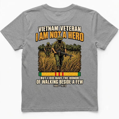 I Am Not A Hero, But I Walked Beside A Few Vietnam Vet Tee – view 8