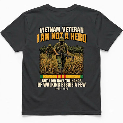 I Am Not A Hero, But I Walked Beside A Few Vietnam Vet Tee – view 7