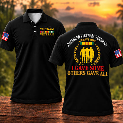 Disabled Vietnam Veteran I Gave Some Others Gave All Polo Shirt